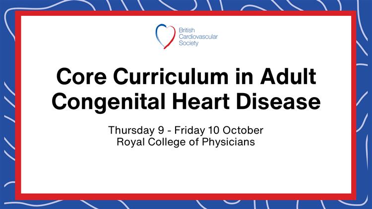 BCS - Core Curriculum in Adult Congenital Heart Disease